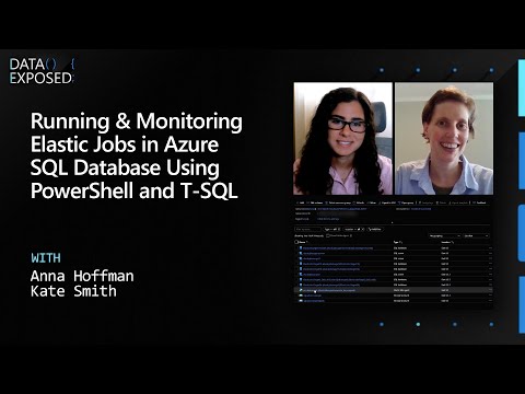 Running &amp; Monitoring Elastic Jobs in Azure SQL Database Using PowerShell and T-SQL | Data Exposed