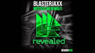 Blasterjaxx - Mystica (WEREWOLF) (Riky G &amp; Alexander Verrienti Bootleg Remix)