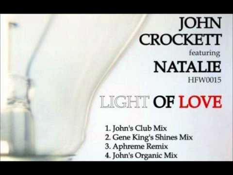 John Crockett Feat. Natalie - Light Of Love (John´s Organic Mix)