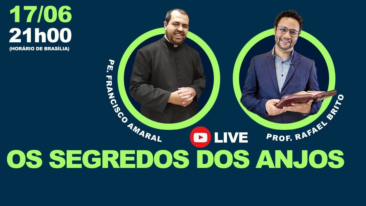 OS SEGREDOS DOS ANJOS! - Prof. Rafael Brito e Padre Francisco Amaral