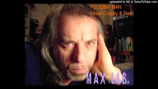 Foolish man  by Max Lab