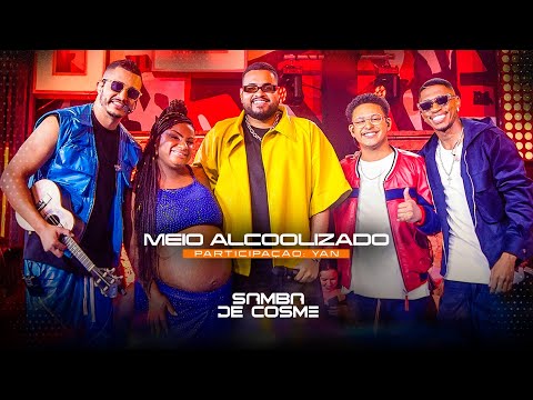 Samba de Cosme feat Cantor Yan Clipe oficial música: “Meio Alcoolizado”