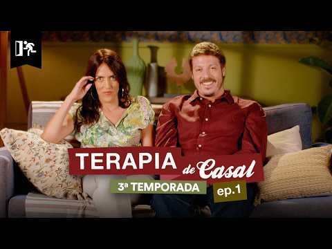 TERAPIA DE CASAL | EP. 01 TEMP. 3