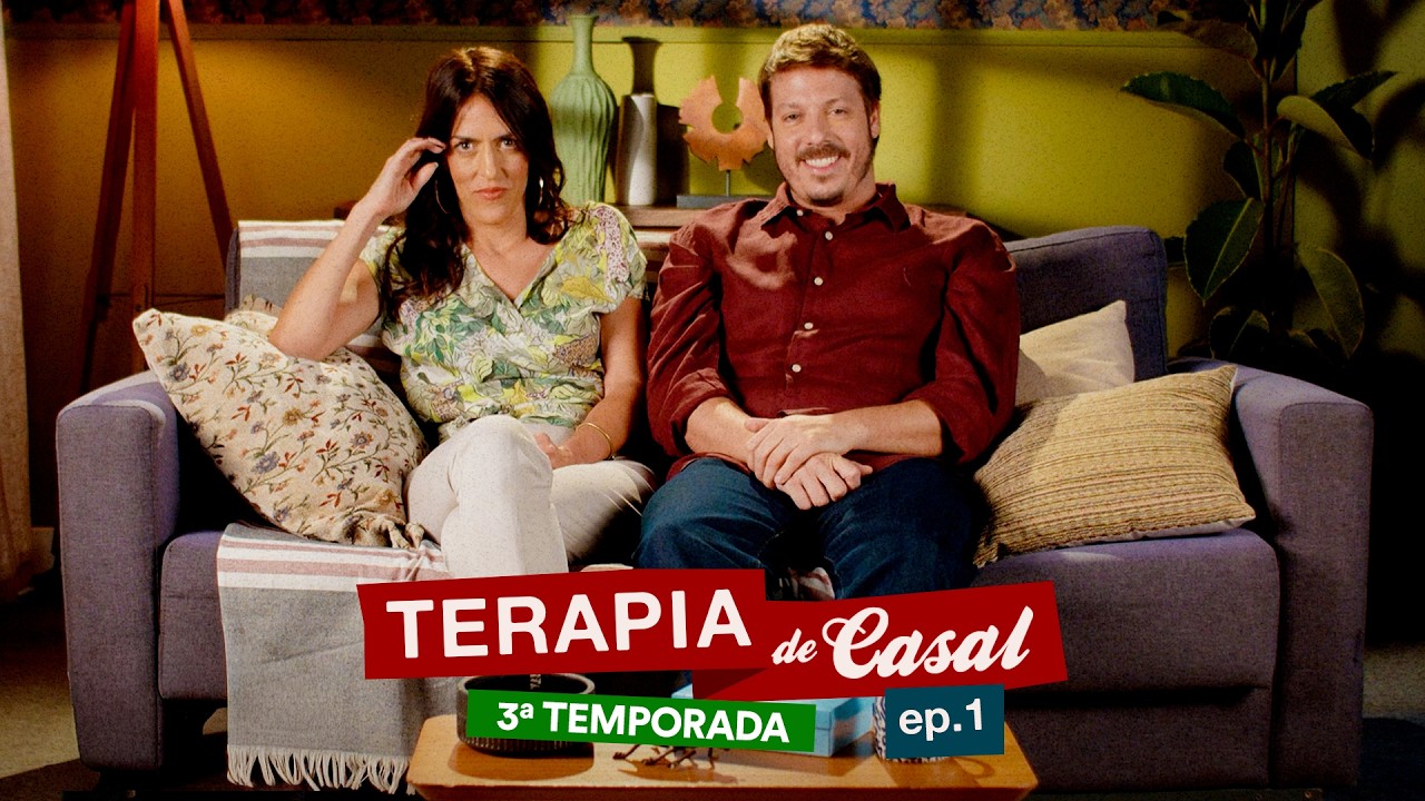 TERAPIA DE CASAL | EP. 01 TEMP. 3