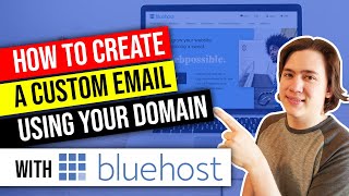 How to Create a Custom Email Address With Bluehost Web Hosting