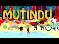 Mutindu - Comptine à geste africaine pour maternelles