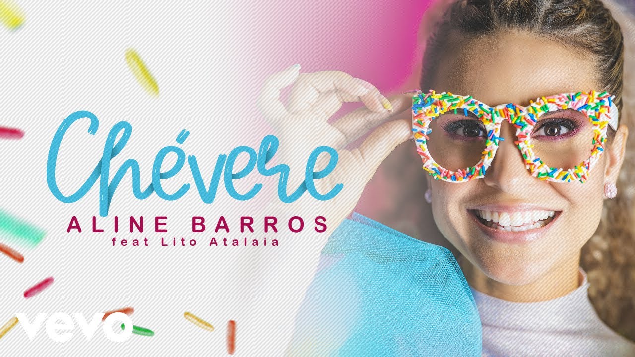 Aline Barros - Chevere ft. Lito Atalaia
