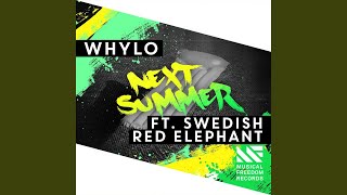Next Summer (feat. Swedish Red Elephant) (Extended Mix)