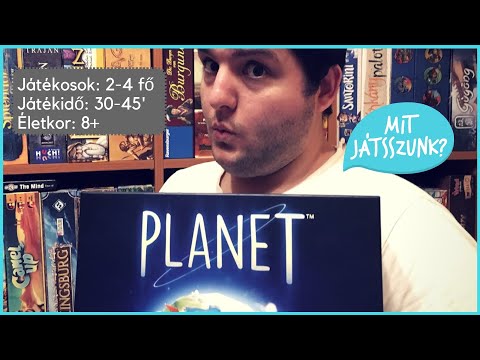 Planet Játékbemutató - Mit Játsszunk?