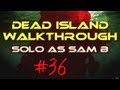 Dead Island Walkthrough #36 - Way of Salvation ...