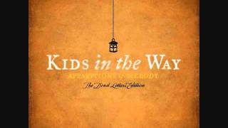 Kids in the Way-The Seed We&#39;ve Sown