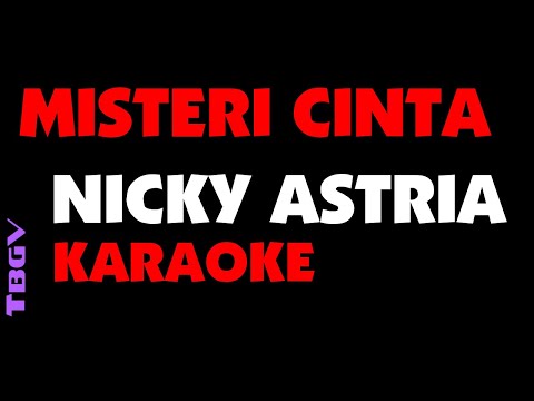 Nicky Astria - MISTERI CINTA - Karaoke.
