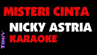 Download lagu Nicky Astria MISTERI CINTA Karaoke... mp3