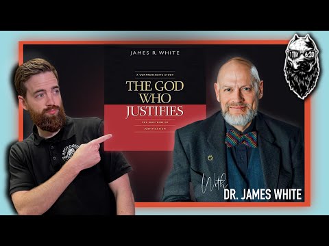 The God Who Justifies | w/ Dr. James White