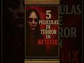 5 Horror Movies On Netflix Movies Horror Netflix