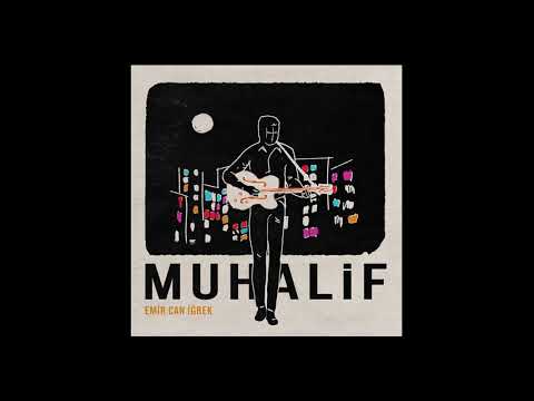 Muhalif - Emir Can İğrek