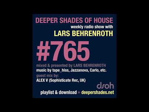 Deeper Shades Of House 765 w/ exclusive guest mix by ALEX V (Sophisticate Rec.) - Deep House Radio