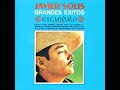 Javier Solis: Sigamos Pecando. (Con Letra).