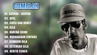 Download lagu GOMBLOH FULL ALBUM - TERPOPULER mp3