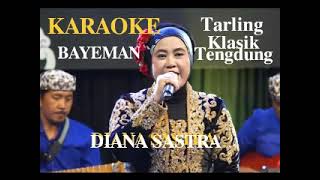 Download lagu BAYEMAN KARAOKE TARLING TENGDUNG KLASIK VERSI DIANA SASTRA mp3 Download lagu BAYEMAN KARAOKE TARLING TENGDUNG KLASIK VERSI DIANA SASTRA mp3