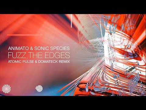 Animato & Sonic Species - Fuzz the Edges (Atomic Pulse Vs Domateck Remix)