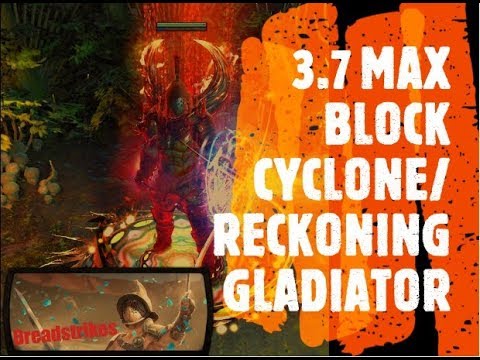 3.7 MAX BLOCK GLADIATOR CYCLONE/RECKONING - PATH OF EXILE