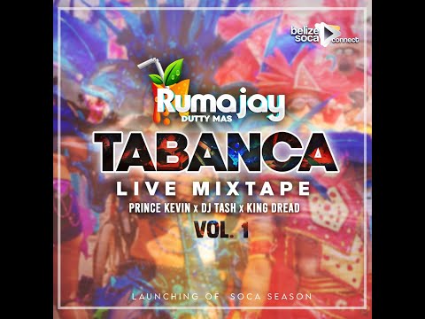RUMAJAY - TABANCA LIVE MIX VOL 1 2021. {DJ TASH | PRINCE KEVIN | KING DREAD}