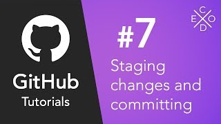 Git and GitHub Tutorials #7 - Staging Changes and Making you First Commit!