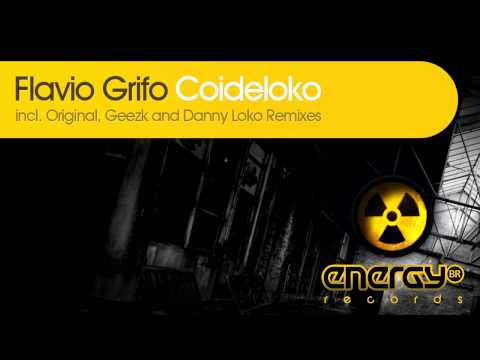 Flavio Grifo - Coideloko (Danny Loko Remix)  [Energy BR Records]