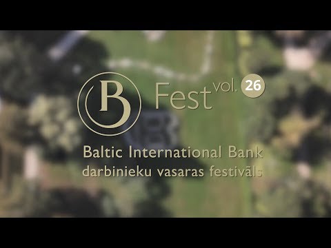 Baltic International Bank darbinieku vasaras festivāls "B Fest"