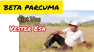 Download lagu BETA PARCUMA Lagu Daerah Terbaru 2025 Cipt/Voc.Vester Esa mp3 Download lagu BETA PARCUMA Lagu Daerah Terbaru 2025 Cipt/Voc.Vester Esa mp3