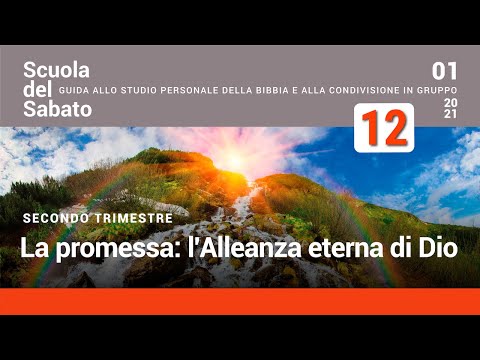 Scuola del Sabato n.12 – 19 giugno 2021