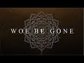 Elysian - Woe Be Gone ( OFFICIAL LYRIC VIDEO )