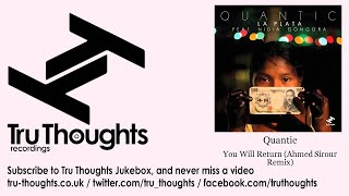 Quantic - You Will Return - Ahmed Sirour Remix - feat. Alice Russell