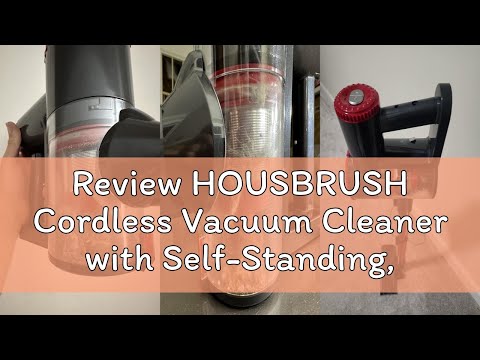 HOUSBRUSH Cordless Vacuum Cleaner with Self-Standing, 40KPA Stick Vacuum Cleaners for Home, 8-in-1 Lightweight Rechargeable Vacuum, 7-Layer Filtration,Ideal for Carpet, Pet Hair, Hardwood Floors video review thumbnail