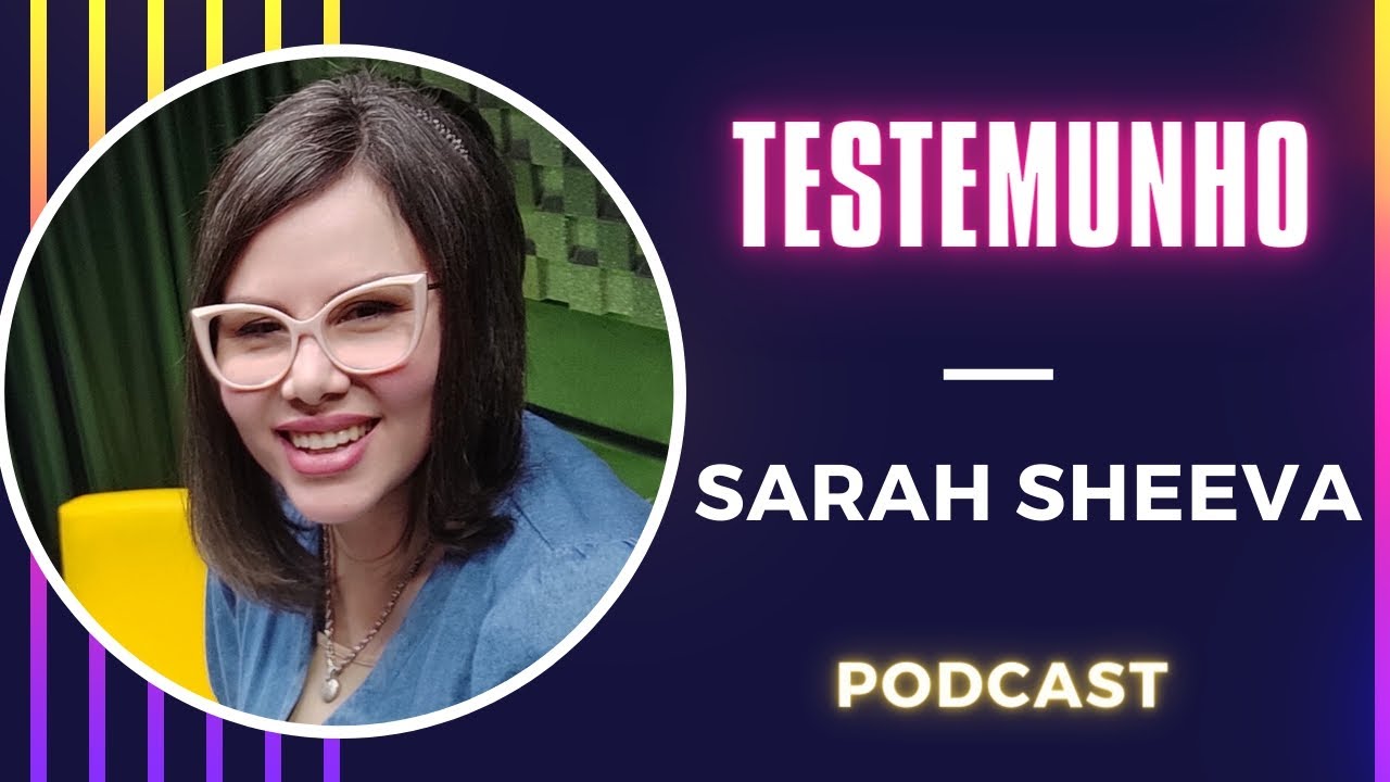 Sarah Sheeva, testemunho.