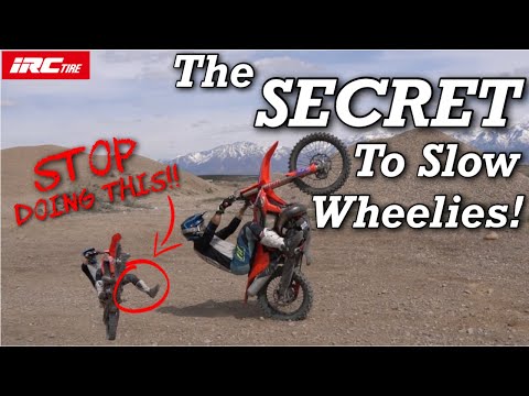 The SECRET To Slow Wheelies!