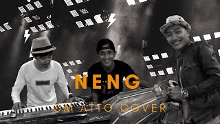 Download lagu NENG ( Hendy Restu )|| Om Atto COVER || BY BRAMASTA MUSIC PRODUCTION mp3