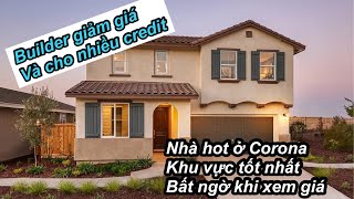 Nhà hot ở Corona khu vực tốt nhất | Builder giảm giá và cho nhiều credit | Bất ngờ khi xem giá