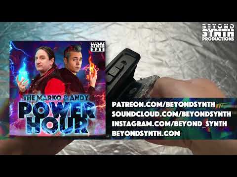 Beyond Synth - 351 - The Marko and Andy Power Hour 02