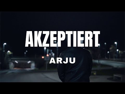 ARJU - Akzeptiert (Offizielles Video)