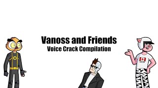 Vanoss and Friends | Voice Crack Compilation