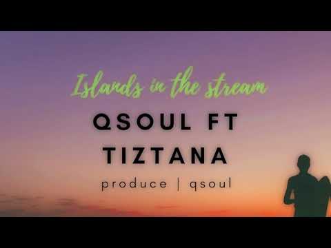 Qsoul ft Tiztana - Islands in the stream (cover)