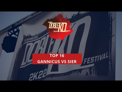 Gannicus vs Sier | TOP 16 DOBLE KO 2022 | OLIFILMS