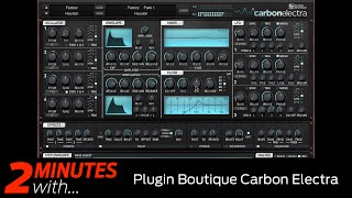 Video thumbnail for Plugin Boutique Carbon Electra VST/AU plugin in action by Computer Music