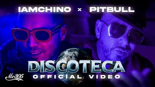 IAmChino x Pitbull - Discoteca [Official Video]