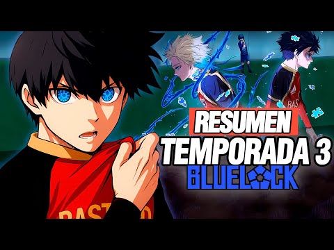 🔴Toda La Liga Neo Egoísta al Detalle en 1 VIDEO | Blue Lock Temporada 3 | Resumen Completo