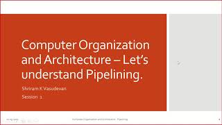 Download the video "15. Pipelining Introduction and Performance Analysis"