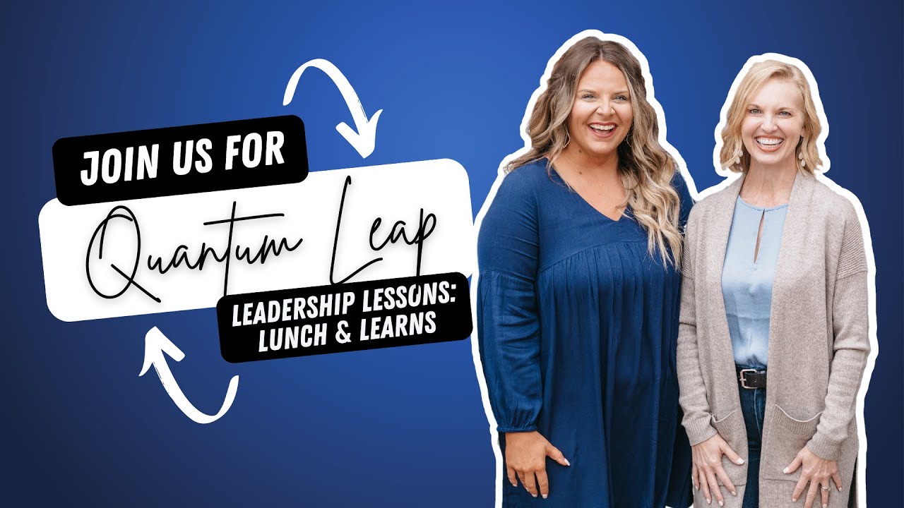 Quantum Leap: Leadership Lessons