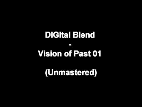 Digital Blend - Vision of Past vol.1